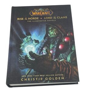 World of Warcraft: Rise of the Horde /Lord of the Clans Illustrated Hardcover